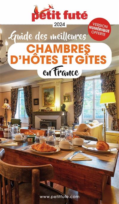  Guide des meilleures chambres d’hôtes et gîtes Petit Futé